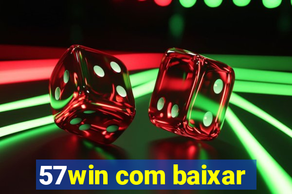 57win com baixar